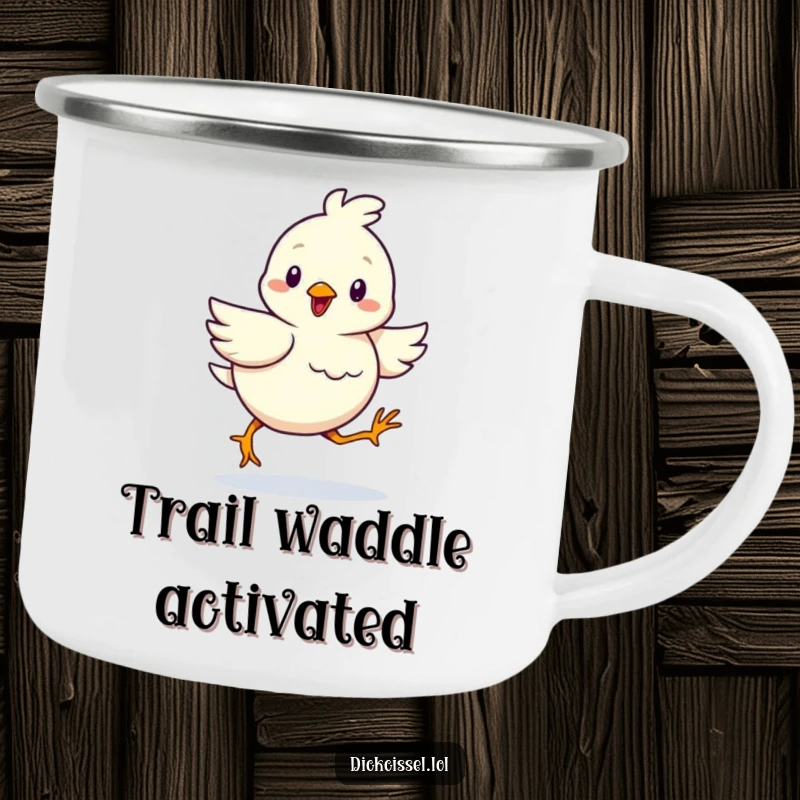 Funny camping mug features a cheerful bird waddling with determination, ideal for outdoor motivation.