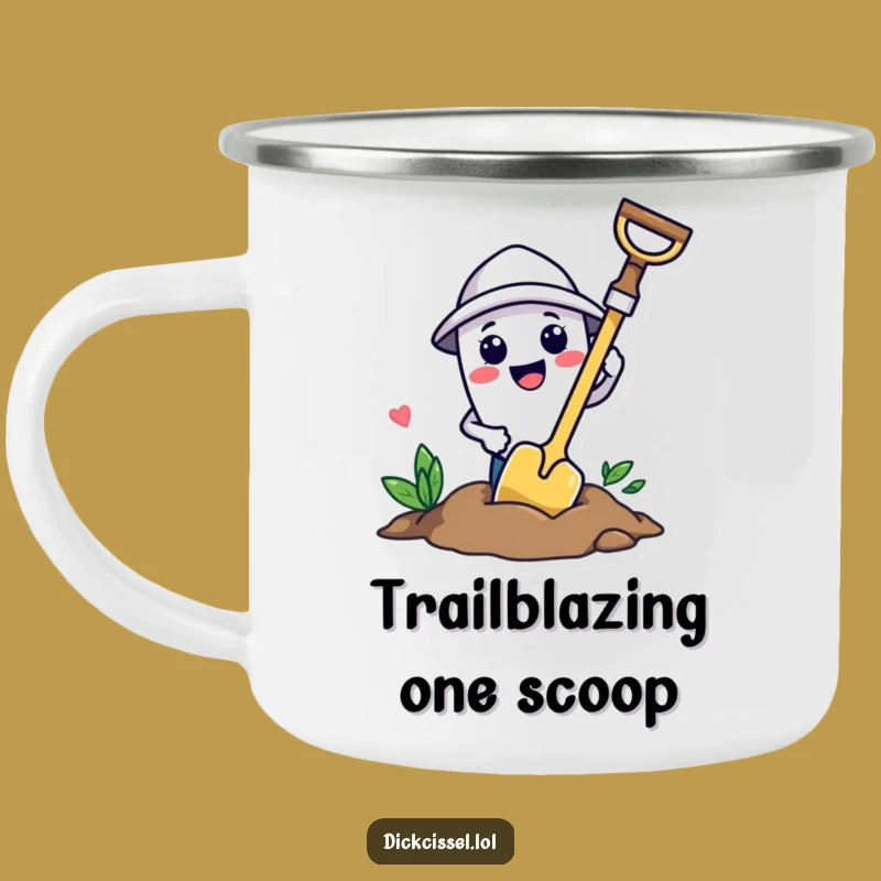 Funny Trowel Digging Camping Mug - Outdoor Gardener Gift