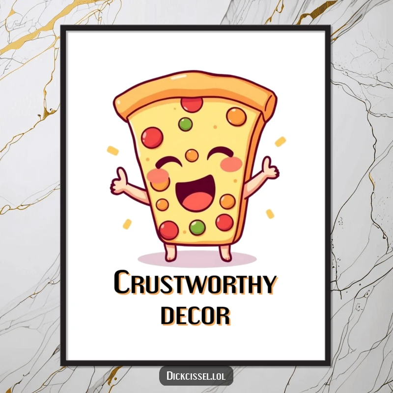 Funny poster featuring an excited pizza slice giving a happy wink, adding cheesy humor to wall decor.