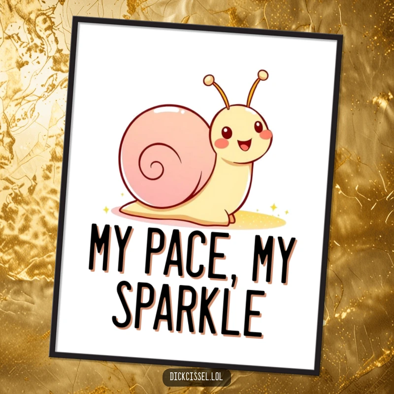 Funny poster displaying a cheerful snail with a wide grin, its iridescent sparkly trail adding a touch of magic.
