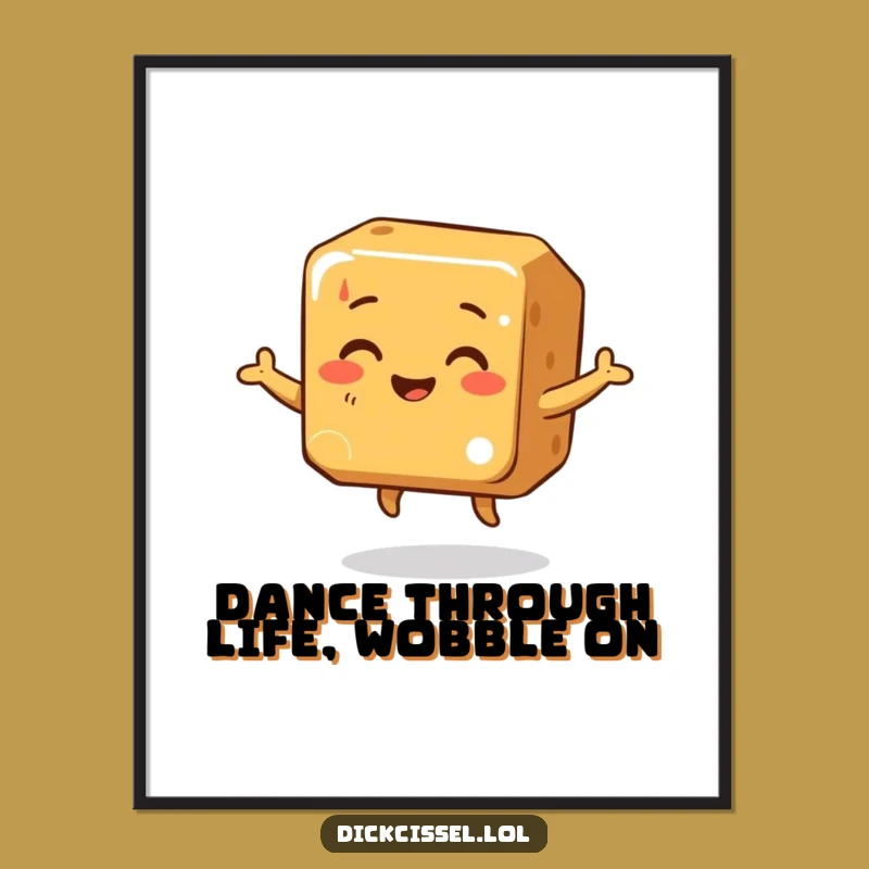 Free Printable Wall Art: Wobbly Caramel Dance - Funny Downloadable Decor