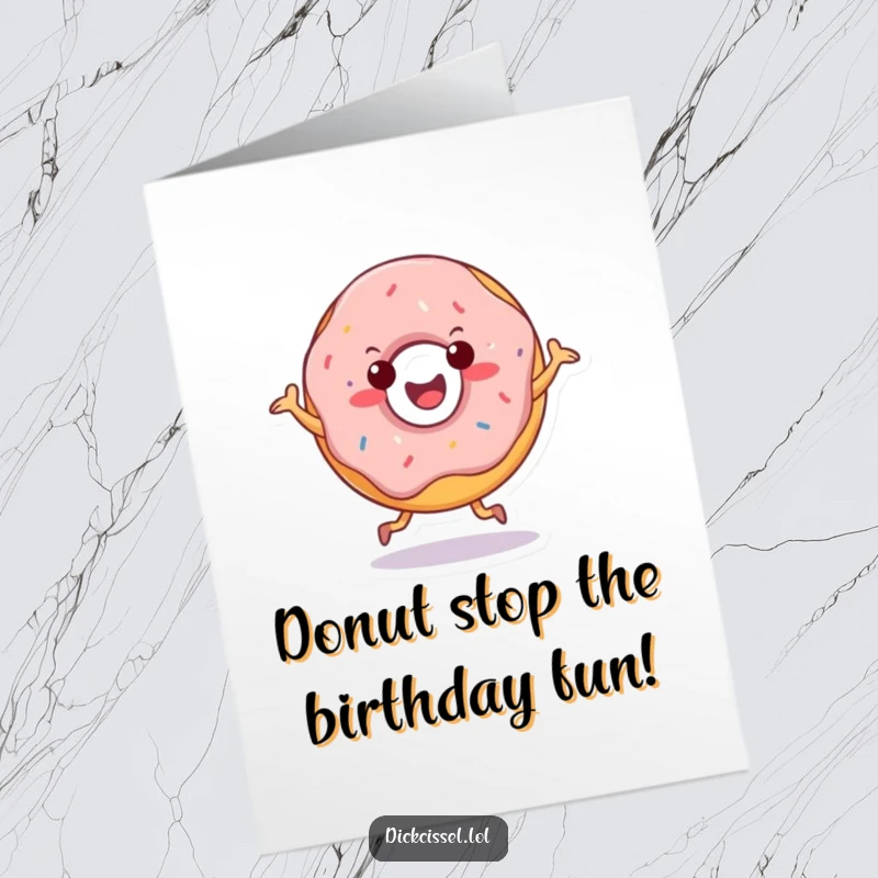 Funny Free Printable Birthday Card showing a cheerful doughnut character doing a happy jig, spreading birthday vibes.