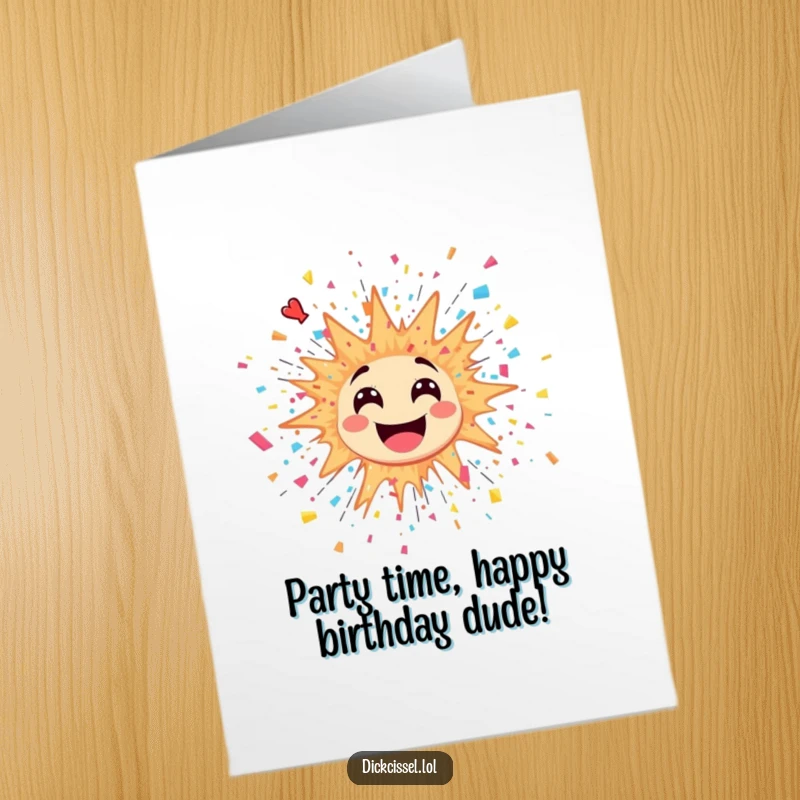Funny Free Printable Happy Birthday Card with a happy explosion sticker and confetti bursting out, celebrating with vibrant energy.