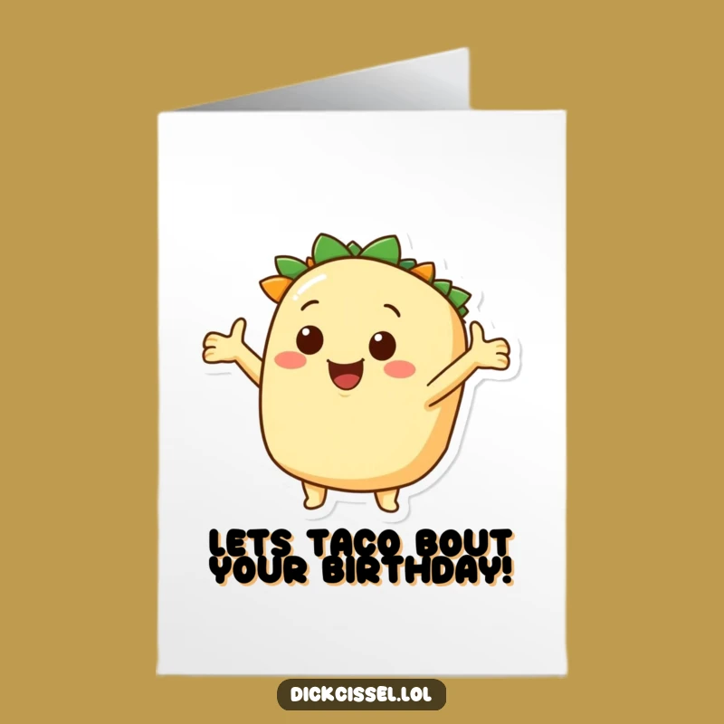 Free Printable Birthday Card: Taco's Happy Welcome - Funny Downloadable Gift