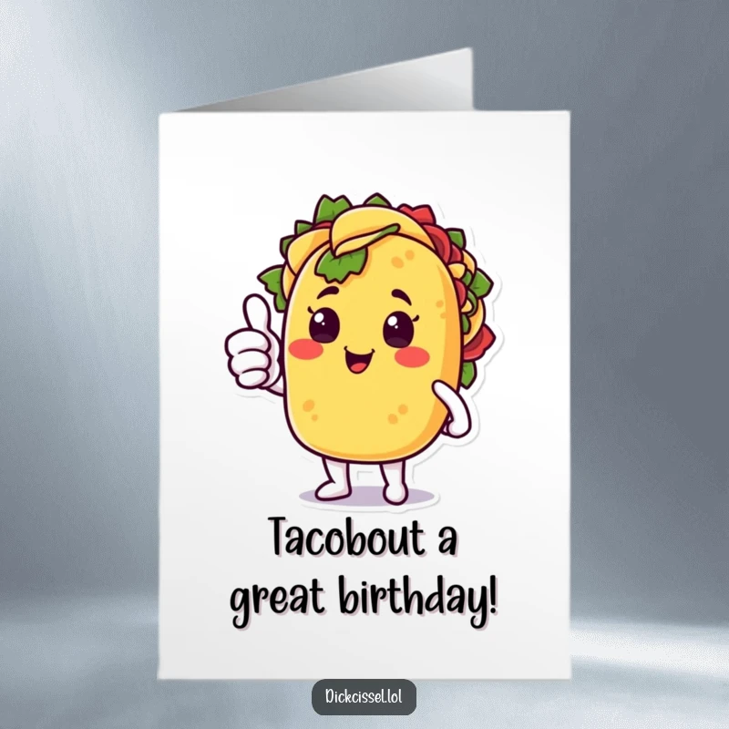Funny Free Printable Birthday Card showing a happy taco giving a surprised thumbs up, ready for celebration.