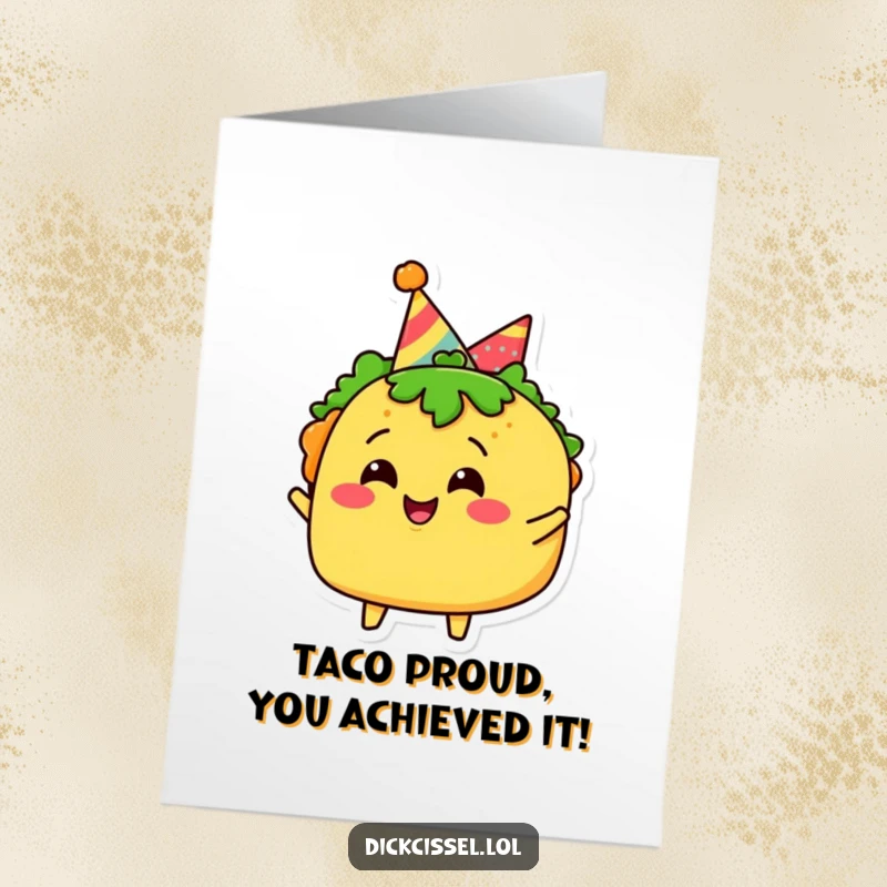 Funny Free Printable Taco Congratulations Card: A joyful taco character in a party hat, celebrating success, downloadable art.