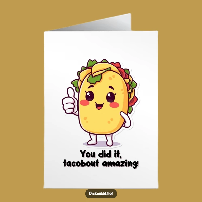 Free Printable Funny Taco Congratulations Card: Thumbs Up Taco Downloadable Gift
