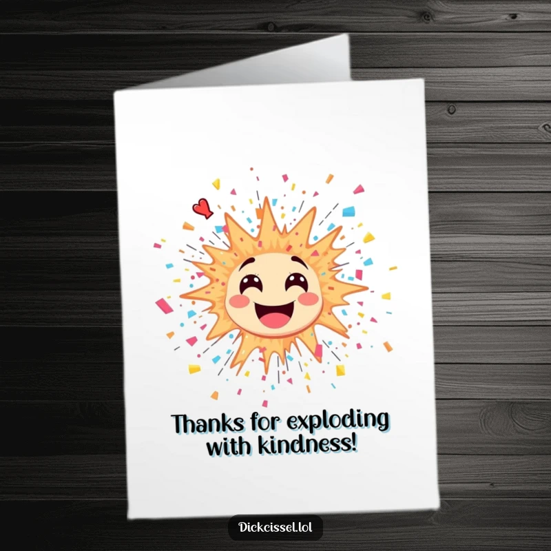 Funny Free Printable Thank You Card with a happy explosion sticker and confetti bursting out, expressing thanks with vibrant energy.