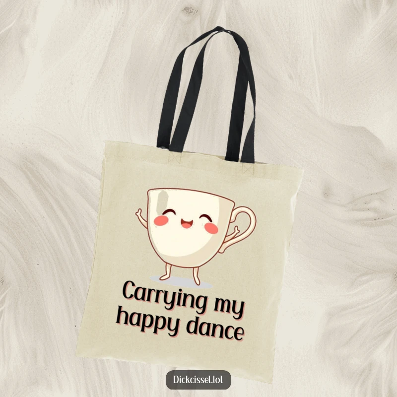 Funny dancing teacup tote bag showing a smiling teacup with legs doing a happy dance, perfect for stylish and fun carrying.
